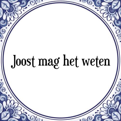 joost mag het weten